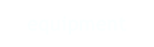 equipment