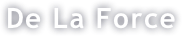 De La Force