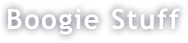 Boogie Stuff