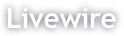 Livewire