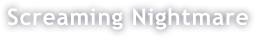 Screaming Nightmare
