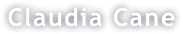 Claudia Cane